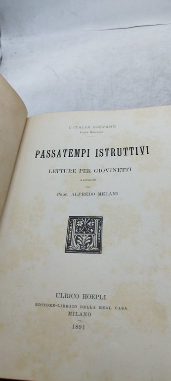 l'italia giovane passatempi istruttivi letture per giovinetti hoepli