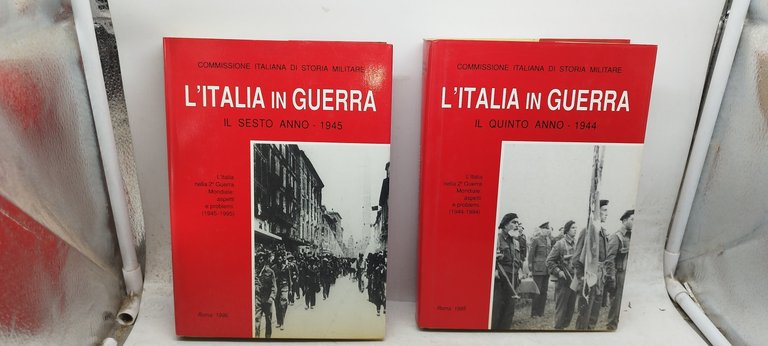 L'Italia in guerra 1940-45 Commissione italiana di storia militare 6 …