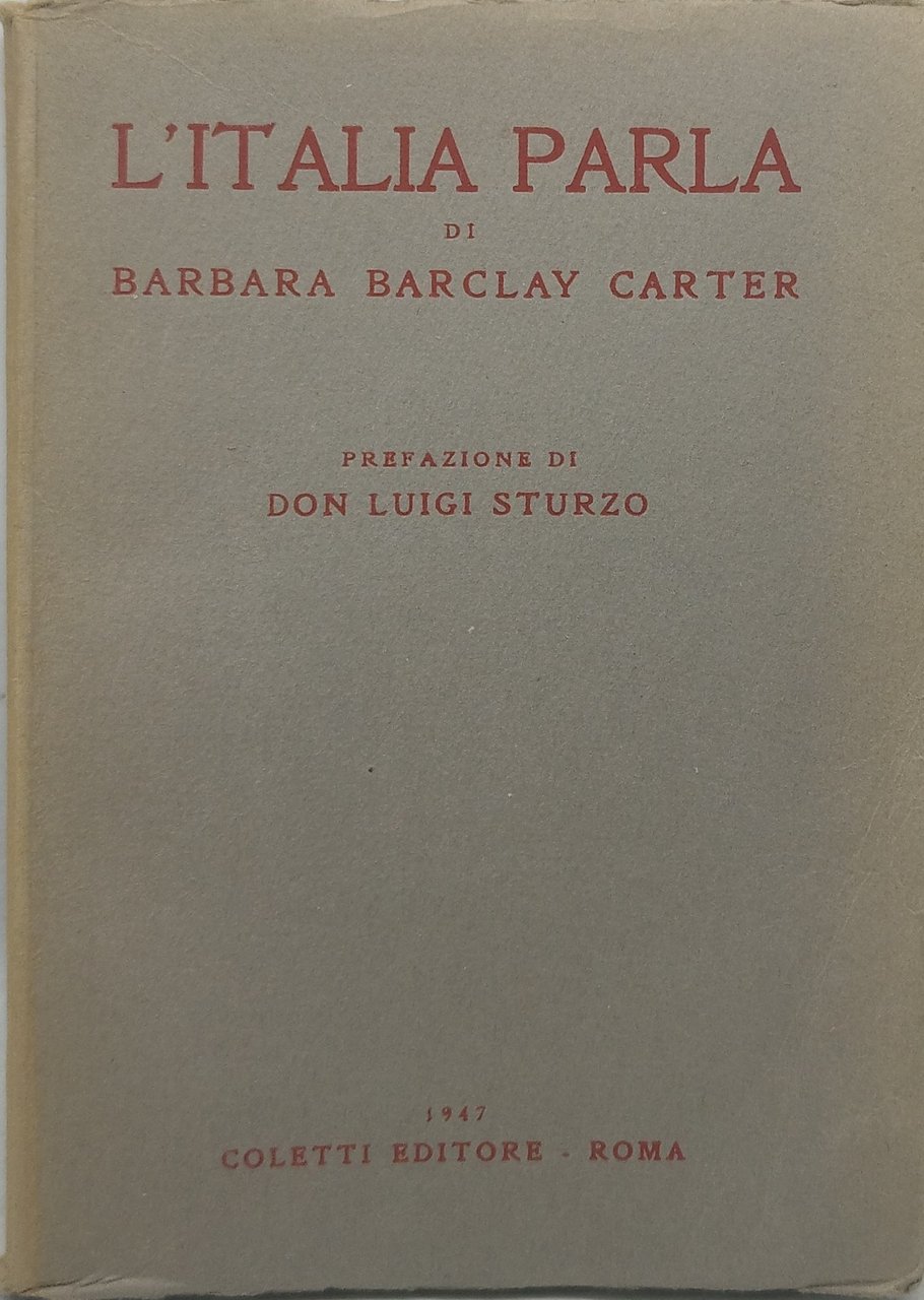 l'italia parla di barbara barclay carter prefazione di don luigi …