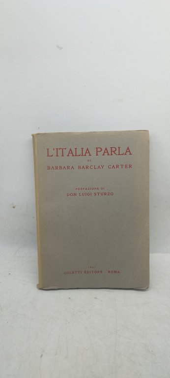 l'italia parla di barbara barclay carter prefazione di don luigi …