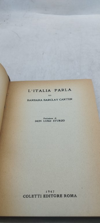 l'italia parla di barbara barclay carter prefazione di don luigi …