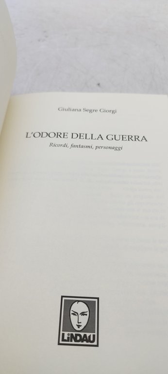 l'odore della guerra giuliana segre giorgi