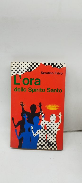 l'ora dello spirito santo serafino falvo