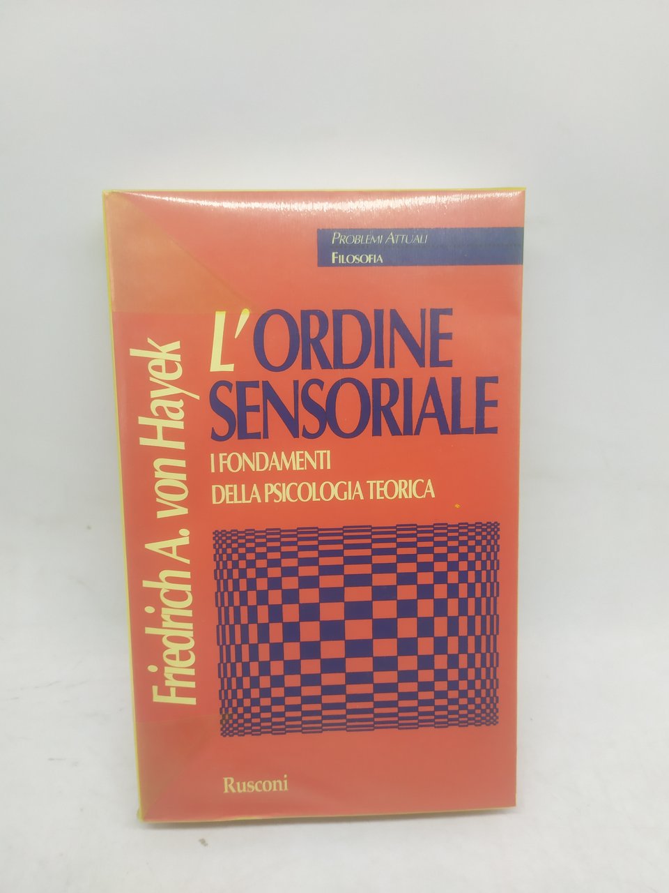 l'ordine sensoriale i fondamenti della psicologia teorica rusconi