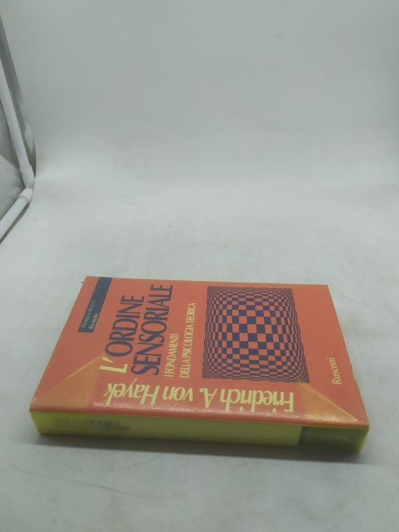 l'ordine sensoriale i fondamenti della psicologia teorica rusconi