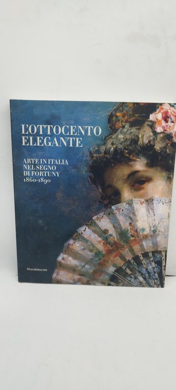 l'ottocento elegante arte in italia nel segno di fortuny 1860 …