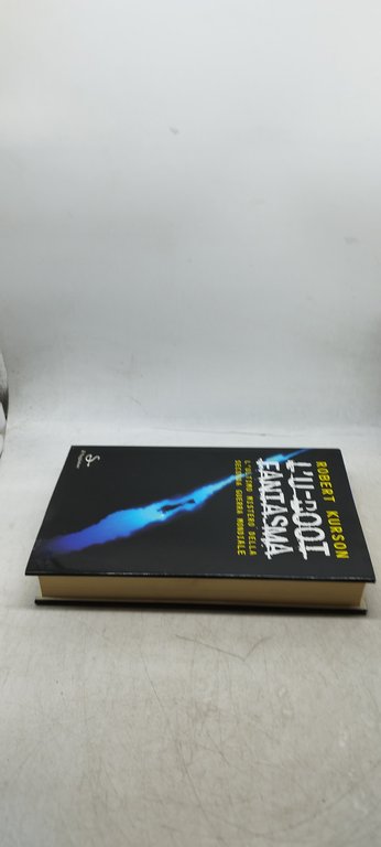 l'u -boot fantasma l'ultimo mistero della seconda guerra mondiale