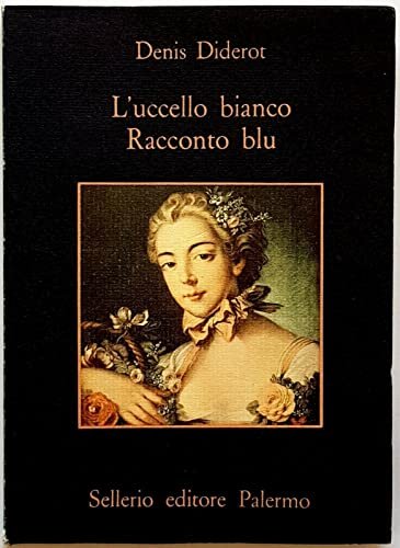L'uccello bianco. Racconto blu