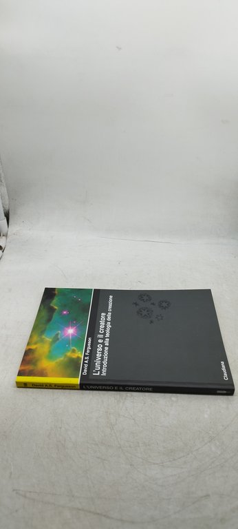 l'universo e il creatore introduzione alla teologia della creazione claudiana