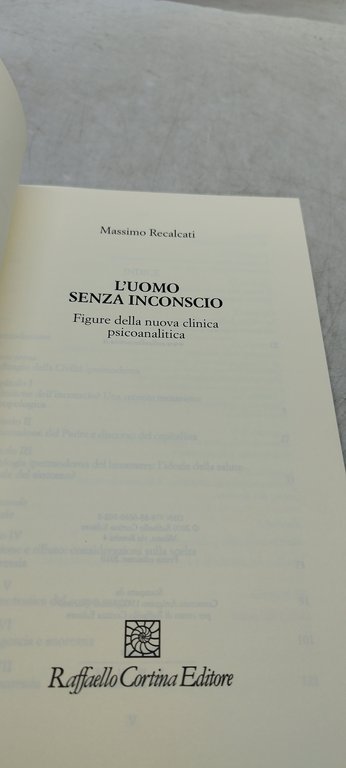 l'uomo senza inconscio figure della nuova clinica psicoanalitica