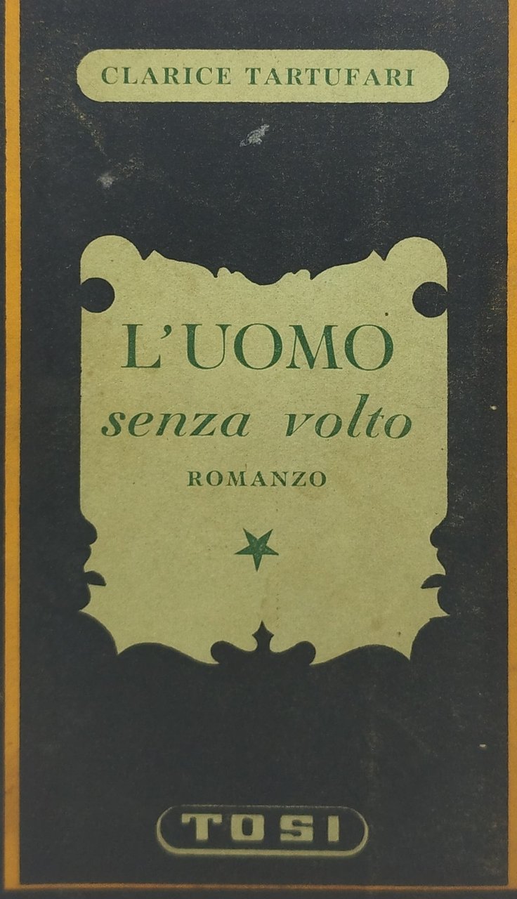 l'uomo senza volto clarice tartufari