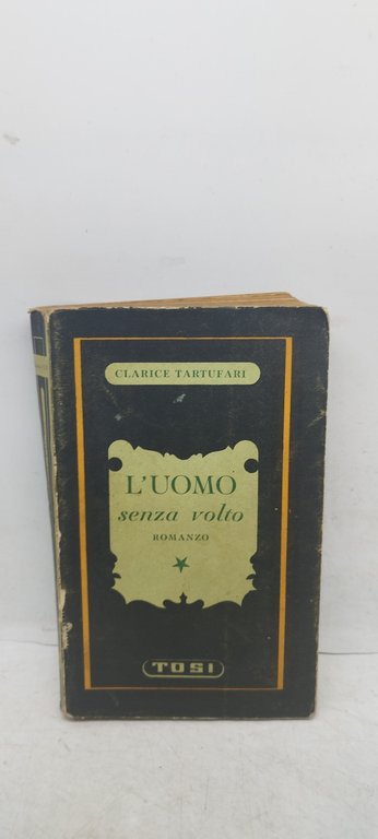 l'uomo senza volto clarice tartufari
