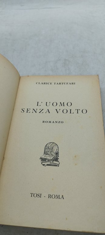 l'uomo senza volto clarice tartufari