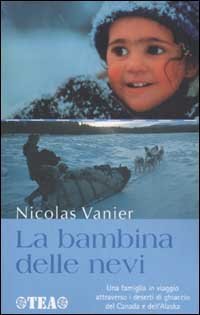 La bambina delle nevi Vanier, Nicola