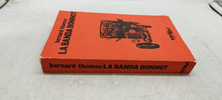 la banda bonnot bernard thomas