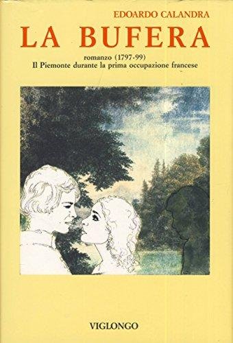 La bufera (1797-1799). Il Piemonte durante la prima occupazione francese
