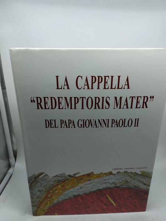 la cappella redemptoris mater del papa giovanni paolo II