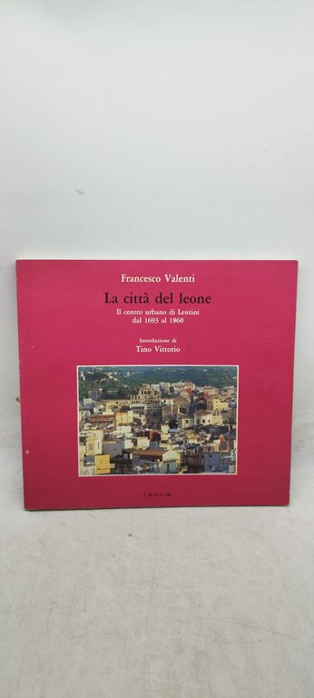 la città del leone il centro urbano di lentini dal …