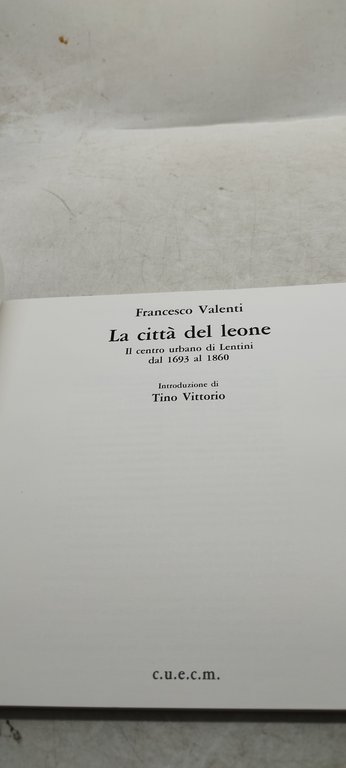 la città del leone il centro urbano di lentini dal …