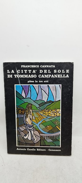la città del sole di tommaso campanella pièce in tre …