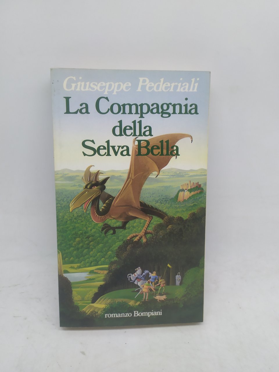 la compagnia della selva bella giuseppe pederiali bompiani