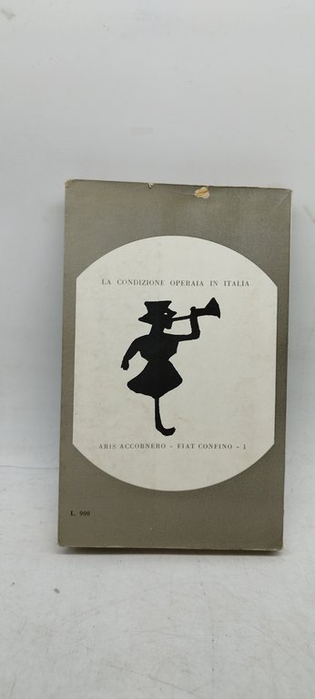 la condizione operaia in italia aris accornero fiat confino