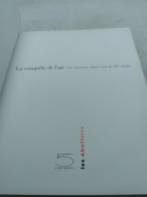 la conquête de l'air une aventure dans l'art du xxème …