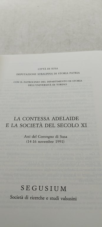 la contessa adelaide e la società del secolo XI atti …