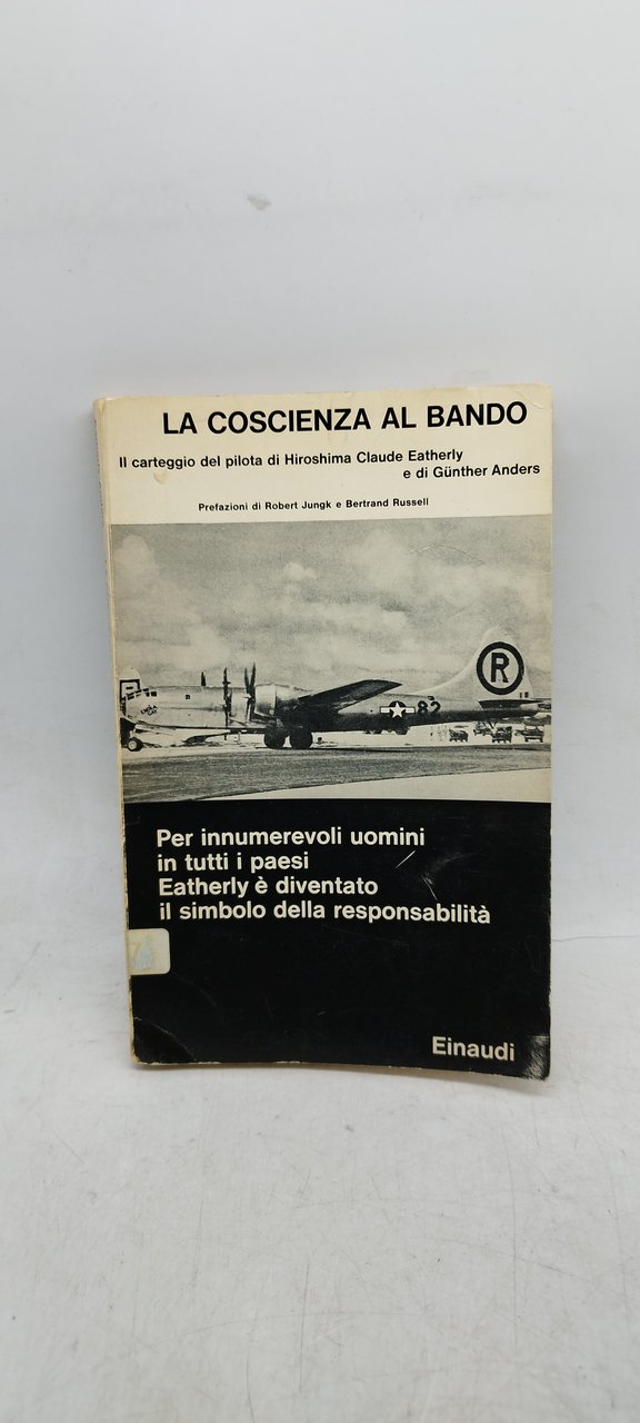 la coscienza al bando il carteggio del pilota di hiroshima