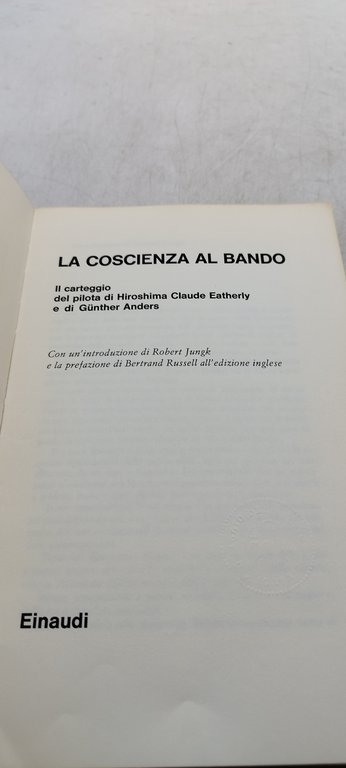 la coscienza al bando il carteggio del pilota di hiroshima