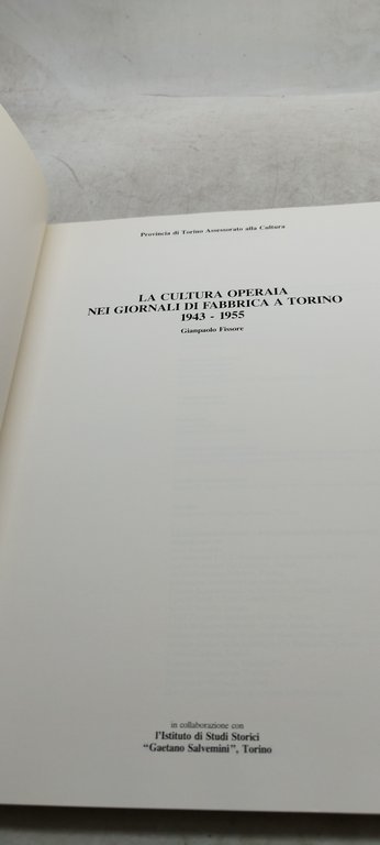 la cultura operaia nei giornali di fabbrica a torino 1943 …