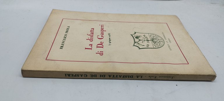 la disfatta di de gasperi franceso frola