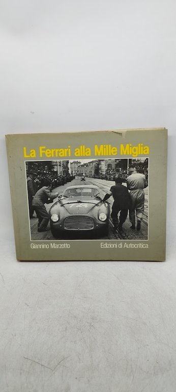 la ferrari alla mille miglia