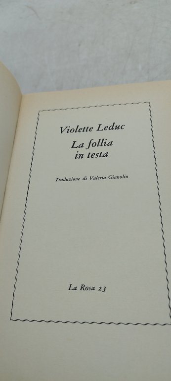 la follia in testa violette leduc la rosa