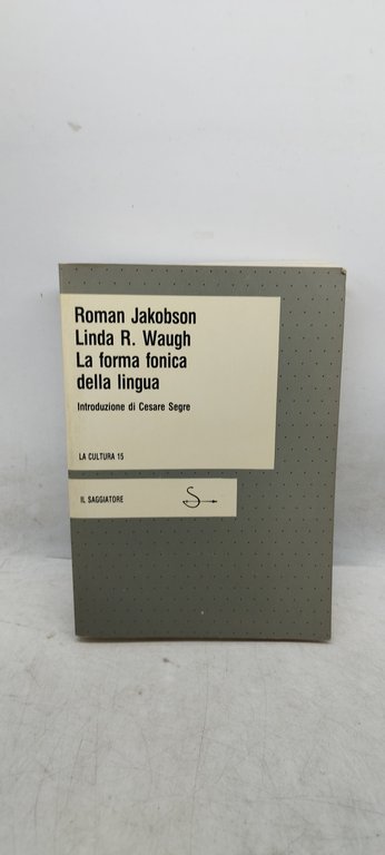 la forma fonica della lingua il saggiatore