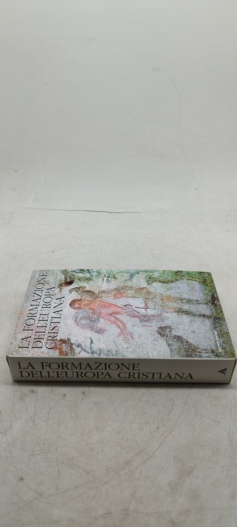 la formazione dell'europa cristiana i classici della storia mondadori