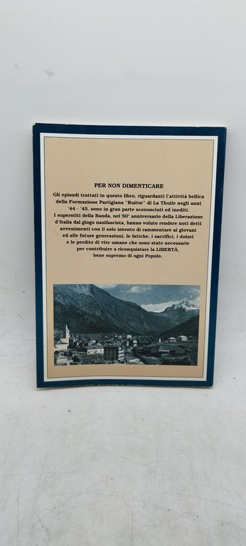 la formazione partigiana ruitor di la thuile nella lotta di …