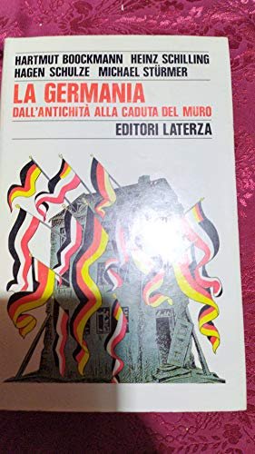 La Germania. Dall'antichità alla caduta del muro