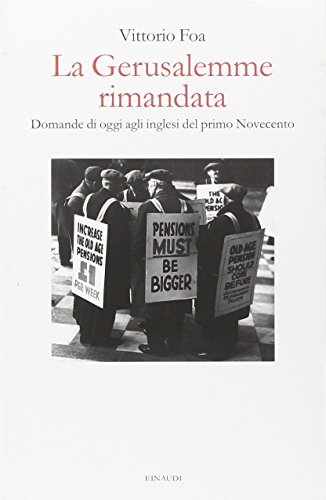 La Gerusalemme rimandata. Domande di oggi agli inglesi del primo …