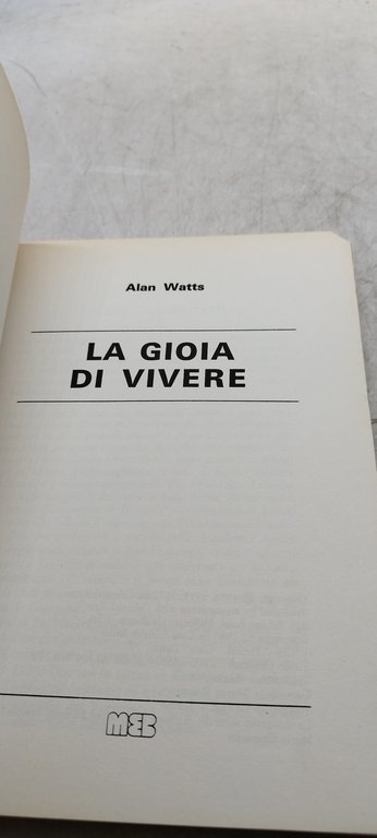 la gioia di vivere