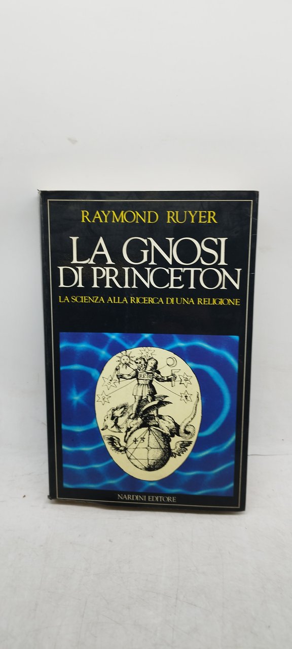 la gnosi di princeton la scienza alla ricerca di una …