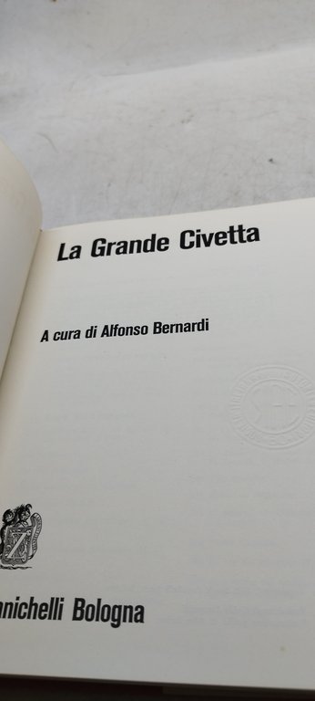 la grande civetta alfonso bernardi zanichelli