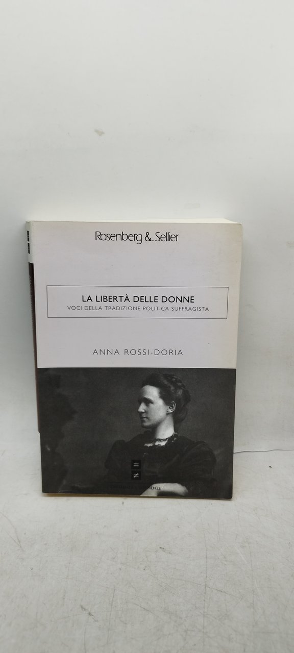 la libertà delle donne voci della tradizione politica suffragista