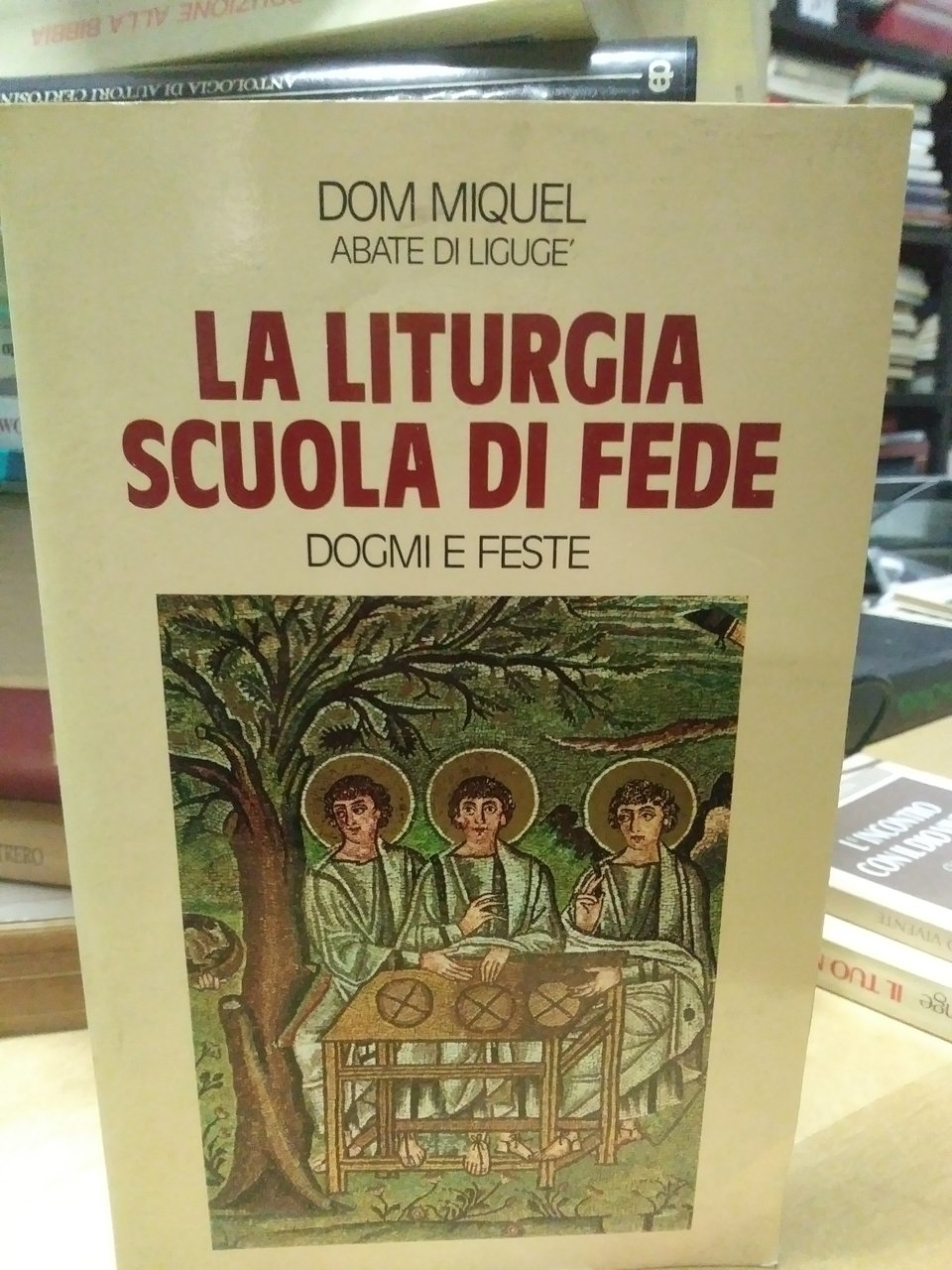 la liturgia scuola di fede dogmi e feste dom miquel …