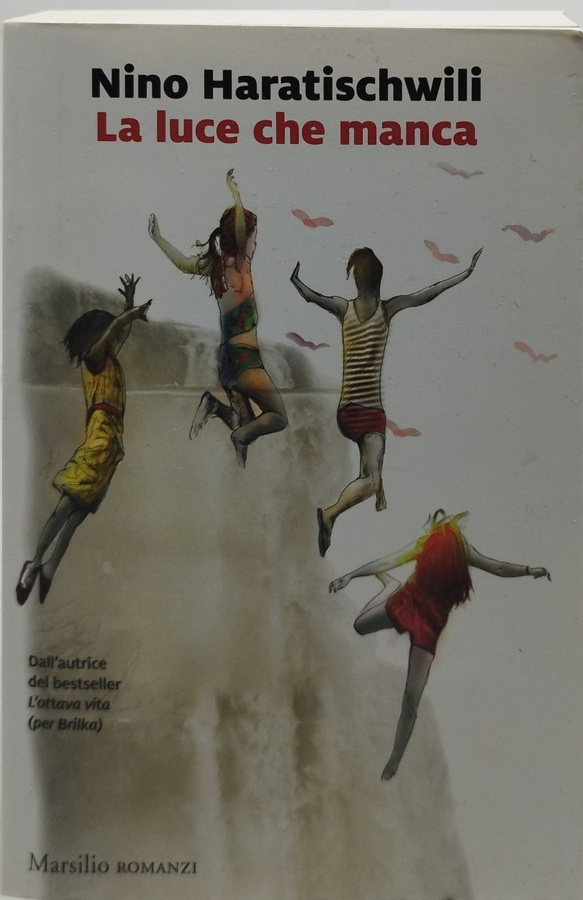 la luce che manca nino haratischwili