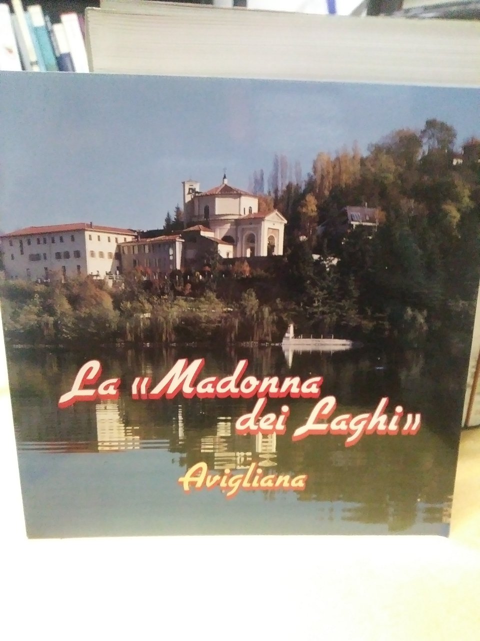 la madonna dei laghi avigiana