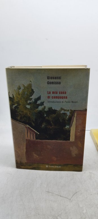 la mia casa di campagna giovanni comisso longanesi