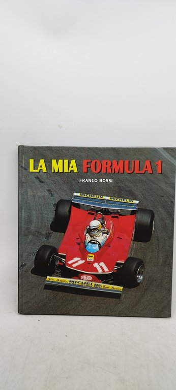 la mia formula 1 franco bossi