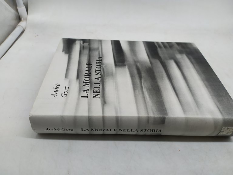 la morale nella storia andrè gorz il saggiatore mondadori 1960