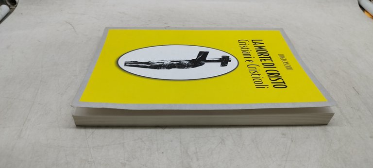 la morte di cristo cristiani e cristicoli